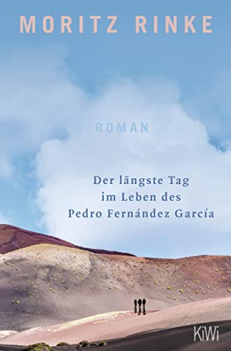 Der längste Tag im Leben des Pedro Fernández García: Roman von KiWi-Taschenbuch