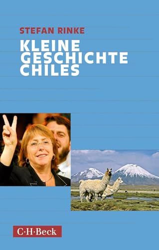 Kleine Geschichte Chiles (Beck Paperback) von C.H.Beck