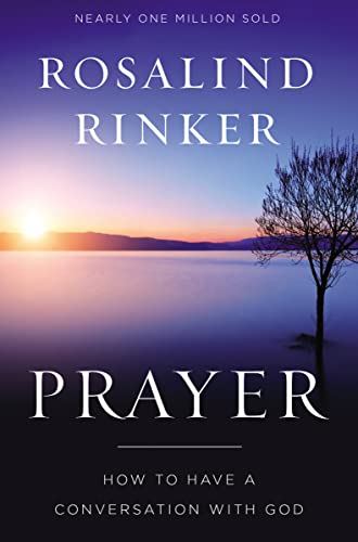 Prayer: How to Have a Conversation with God von Zondervan