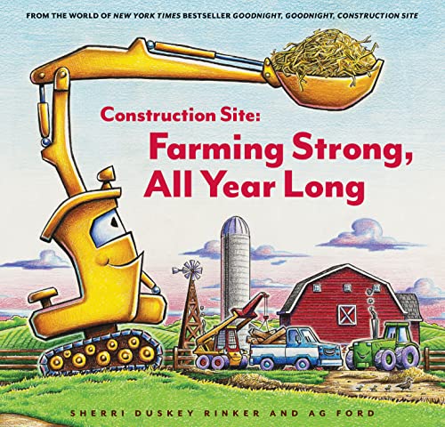 Construction Site: Farming Strong All Year Long (Goodnight, Goodnight, Construc) von Chronicle Books