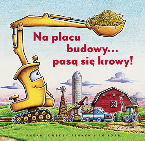 Na placu budowy… pasą się krowy! von Nasza Księgarnia