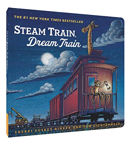 Steam Train, Dream Train: (Books for Young Children, Family Read Aloud Books, Children’s Train Books, Bedtime Stories): 1