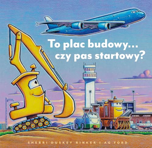 To plac budowy… czy pas startowy? To plac budowy… czy pas startowy?