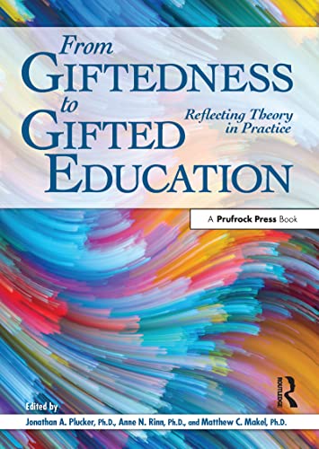 From Giftedness to Gifted Education: Reflecting Theory in Practice von Prufrock Press