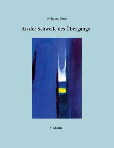 An der Schwelle des Übergangs: Gedichte von BoD – Books on Demand