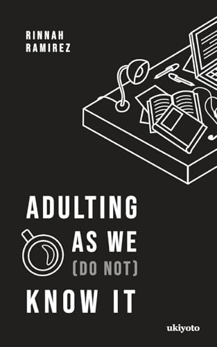 Adulting As We (Do Not) Know It von Ukiyoto Publishing