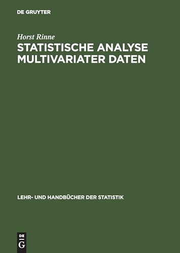 Statistische Analyse multivariater Daten: Einführung (Lehr- und Handbücher der Statistik) von De Gruyter Oldenbourg