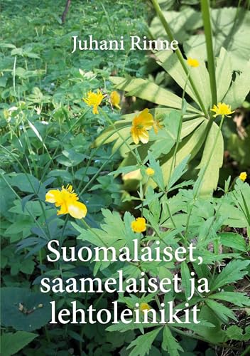 Suomalaiset, saamelaiset ja lehtoleinikit von BoD – Books on Demand – Finnland