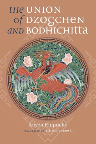 Union of Dzogchen and Bodhichitta: A Guide to the Attainment of Wisdom