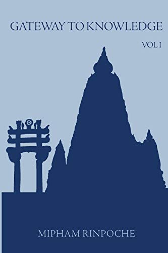 Gateway to Knowledge, Volume I: A Condensation of the Tripitaka von Rangjung Yeshe Publications