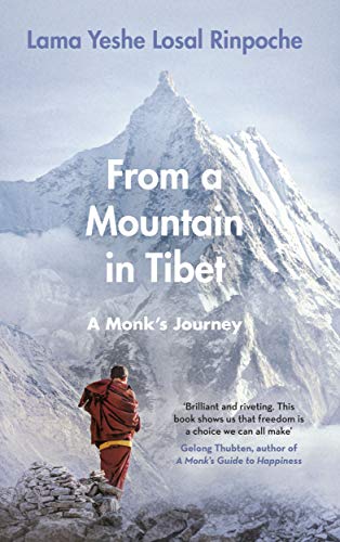 From a Mountain In Tibet: A Monk’s Journey