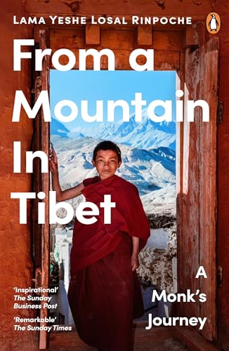 From a Mountain In Tibet: A Monk’s Journey