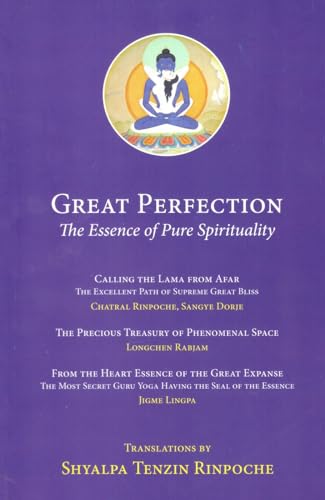 Great Perfection: The Essence of Pure Spirituality