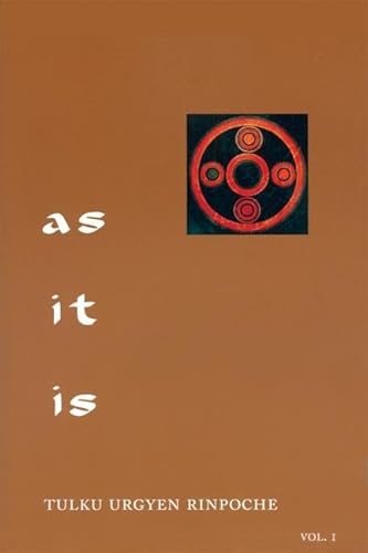 As It Is, Volume I: Essential Teachings from the Dzogchen Perspective von Rangjung Yeshe Publications