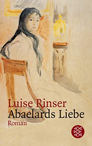 Abaelards Liebe: Roman von FISCHER Taschenbuch