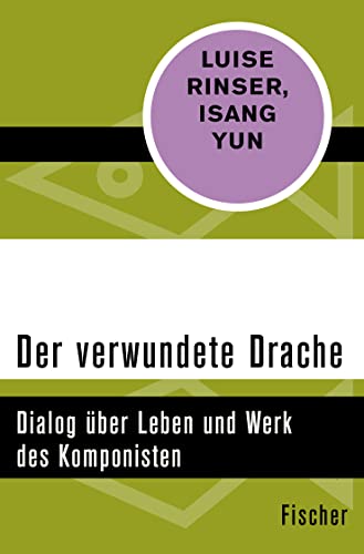 Der verwundete Drache: Dialog über Leben und Werk des Komponisten