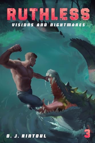 Visions and Nightmares: An Apocalypse LitRPG (Ruthless) von Podium Publishing