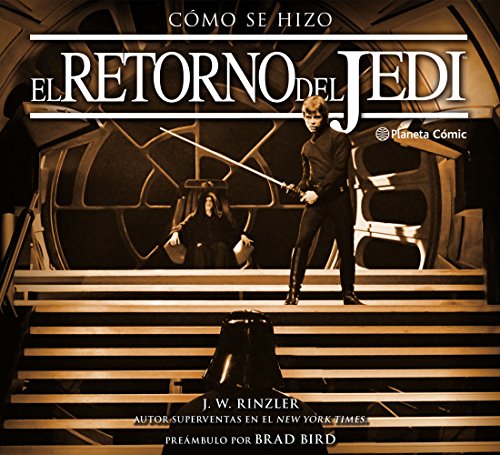 Star Wars, Cómo se hizo Episodio VI El retorno del Jedi (Star Wars: Guías Ilustradas) von Planeta Cómic