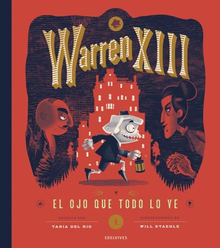 Warren XIII y El Ojo Que Todo Lo Ve Warren XIII y El Ojo Que Todo Lo Ve von Editorial Luis Vives (Edelvives)