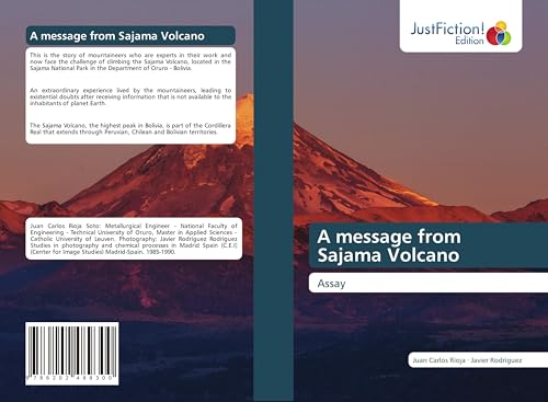 A message from Sajama Volcano: Assay A message from Sajama Volcano: Assay von JustFiction Edition