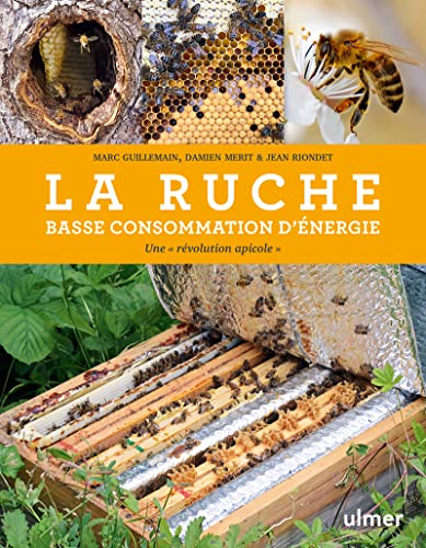 La ruche basse consommation d'énergie - Une révolution apicole von ULMER