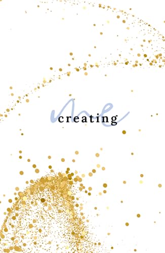 Creating Me: Gratitude For Present Day von Amy Riordan