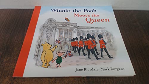 Winnie-the-Pooh Meets the Queen: An illustrated classic children’s book and a charming tribute to Her Majesty Queen Elizabeth II. von Farshore