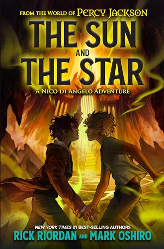 From the World of Percy Jackson: The Sun and the Star (A Nico di Angelo Adventure)