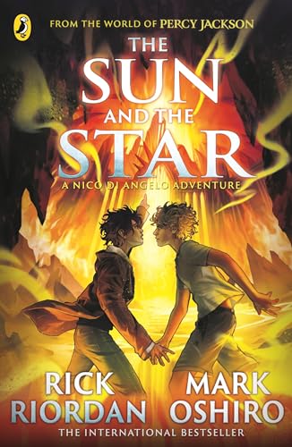 From the World of Percy Jackson: The Sun and the Star (The Nico Di Angelo Adventures) (The Nico Di Angelo Adventures, 1)