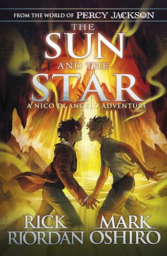 From the World of Percy Jackson: The Sun and the Star (The Nico Di Angelo Adventures) (The Nico Di Angelo Adventures, 1)
