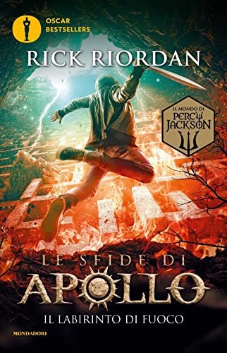 Il labirinto di fuoco. Le sfide di Apollo (Vol. 3) (Oscar bestsellers) von Mondadori