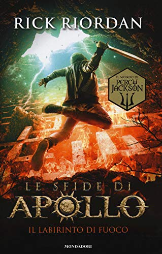 Il labirinto di fuoco. Le sfide di Apollo (I Grandi) von Mondadori