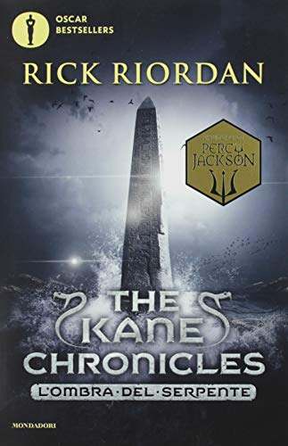 L'ombra del serpente. The Kane Chronicles (Vol. 3) (Oscar bestsellers) von Mondadori