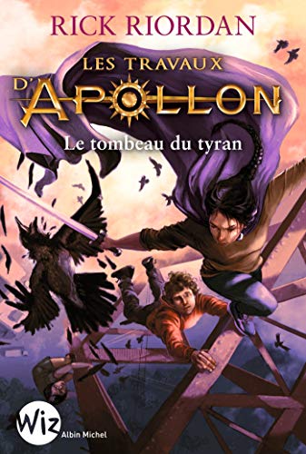 LES TRAVAUX D APOLLON T04 LE TOMBEAU DU TYRAN von ALBIN MICHEL