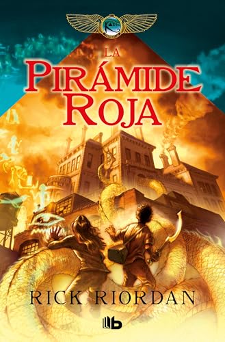 La pirámide roja / The Red Pyramid (Las Cronicas De Los Kane, 1) von B de Bolsillo