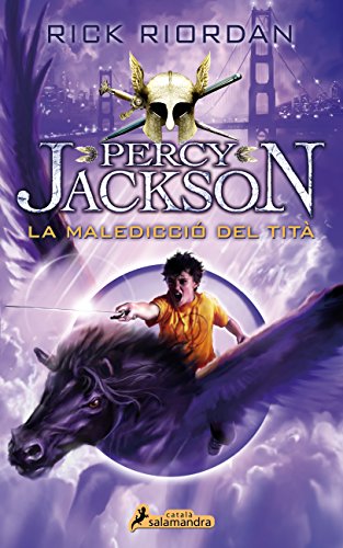 La maledicció del tità : Percy Jackson i els Déus de l'Olimp III: . (Colección Salamandra Middle Grade, Band 3)