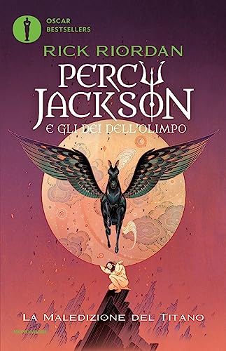 La maledizione del titano. Percy Jackson e gli dei dell'Olimpo (Vol. 3) (Oscar bestsellers) von Mondadori