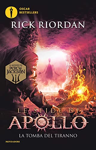 La tomba del tiranno. Le sfide di Apollo (Vol. 4) (Oscar bestsellers) von Mondadori