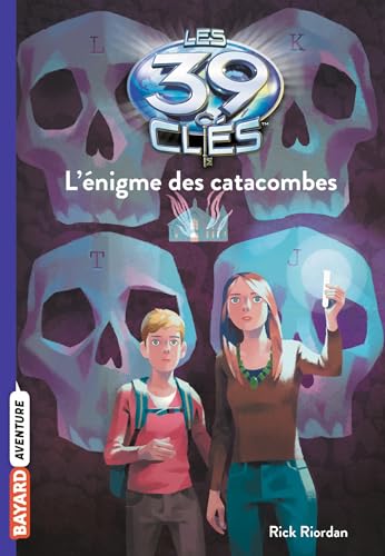 Les 39 clés, Tome 01: L'énigme des catacombes