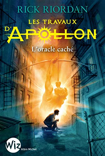 Les Travaux d'Apollon - tome 1: L'oracle caché von ALBIN MICHEL