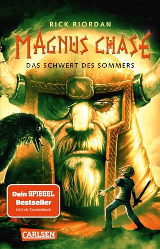 Magnus Chase 1: Das Schwert des Sommers: Ein Loser soll Ragnarök aufhalten? Lustiges Fantasy-Abenteuer ab 12 Jahren über nordische Mythen und einen (fast) normalen Typen (1) von Carlsen