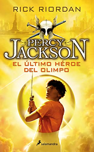 Percy Jackson 05. El Ultimo Heroe del Olimpo: Percy Jackson y los Dioses del Olimpo V (Colección Salamandra Juvenil, Band 5) Percy Jackson 05. El Ultimo Heroe del Olimpo: Percy Jackson y los Dioses del Olimpo V (Colección Salamandra Juvenil, Band 5)