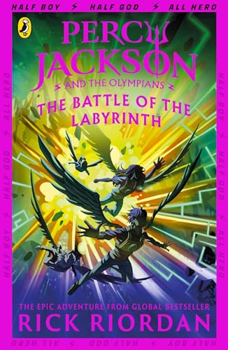 Percy Jackson and the Battle of the Labyrinth (Book 4): Half Boy. Half God. All Hero (Percy Jackson and The Olympians, 4)