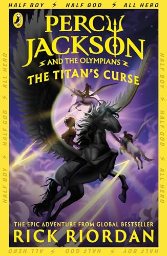 Percy Jackson and the Titan's Curse (Book 3): Half Boy. Half God. All Hero (Percy Jackson and The Olympians, 3)
