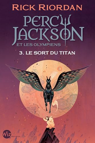 Percy Jackson et les Olympiens T3 Le Sort du titan (Edition 2024) von ALBIN MICHEL