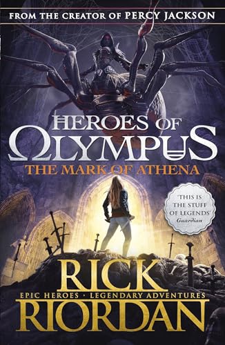The Mark of Athena (Heroes of Olympus Book 3): Percy Jackson and Annabeth Return (Heroes of Olympus, 3)