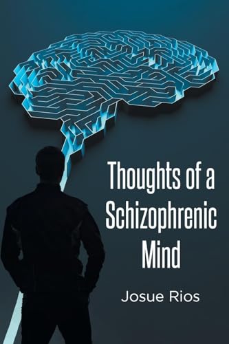 Thoughts of a Schizophrenic Mind Thoughts of a Schizophrenic Mind von Page Publishing