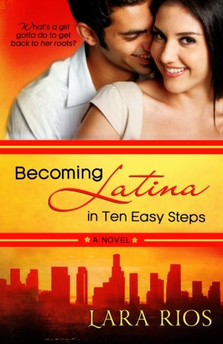 Becoming Latina in 10 Easy Steps von Pristine Publishing