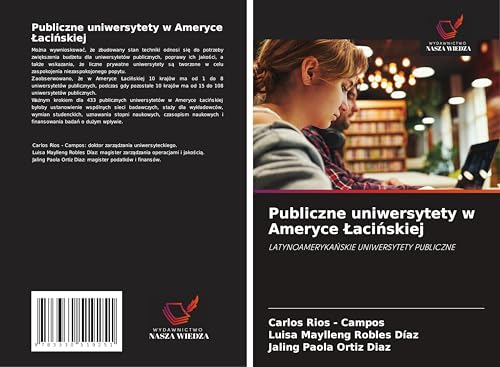 Publiczne uniwersytety w Ameryce ¿aci¿skiej: LATYNOAMERYKA¿SKIE UNIWERSYTETY PUBLICZNE Publiczne uniwersytety w Ameryce ¿aci¿skiej: LATYNOAMERYKA¿SKIE UNIWERSYTETY PUBLICZNE von Wydawnictwo Nasza Wiedza