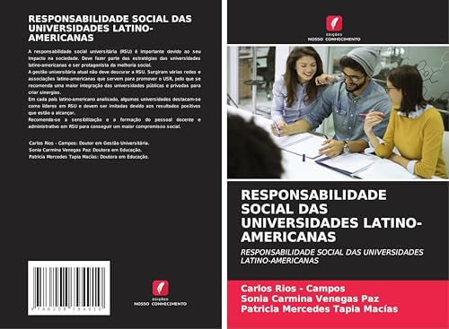 RESPONSABILIDADE SOCIAL DAS UNIVERSIDADES LATINO-AMERICANAS: RESPONSABILIDADE SOCIAL DAS UNIVERSIDADES LATINO-AMERICANAS RESPONSABILIDADE SOCIAL DAS UNIVERSIDADES LATINO-AMERICANAS: RESPONSABILIDADE SOCIAL DAS UNIVERSIDADES LATINO-AMERICANAS von Edições Nosso Conhecimento